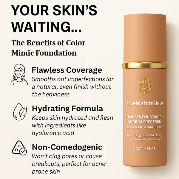 TrueMatchGlow™ Colour Changing Foundation - The Foundation That Finds Your Shade 🎀